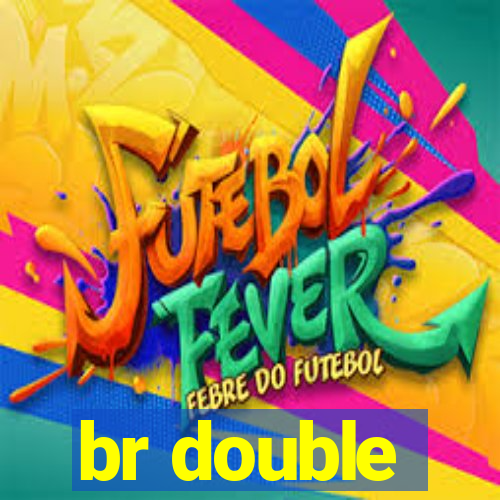 br double